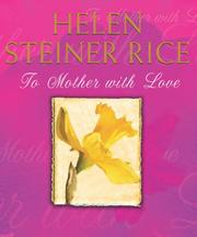 Cover of: To Mother with Love by Helen Steiner Rice