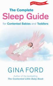 The complete sleep guide for contented babies and toddlers