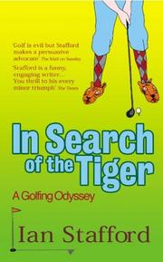 In search of the Tiger : a golfing odyssey