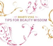 Tips for beauty wisdom : essential beauty for everyone