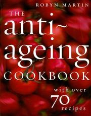 Cover of: The Anti-Ageing Cookbook: With over 70 Recipes