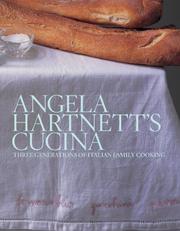 Angela Hartnett's cucina : three generations of Italian family cooking