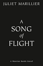 Cover of: A Song of Flight by Juliet Marillier