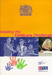 Meeting the childcare challenge : a framework and consultation document