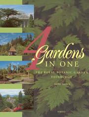 Cover of: 4 Gardens in One: The Royal Botanic Garden Edinburgh