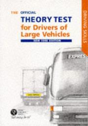 The official theory test for drivers of large vehicles : including the questions and answers
