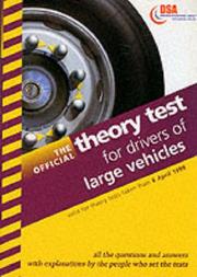 The official theory test for drivers of large vehicles : including the questions and answers from 6th April 1999