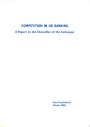 Competition in UK banking : a report to the Chancellor of the Exchequer