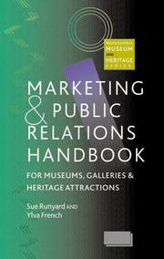 The marketing and public relations handbook for museums, galleries and heritage attractions