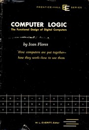 Cover of: Computer logic: the functional design of digital computers.