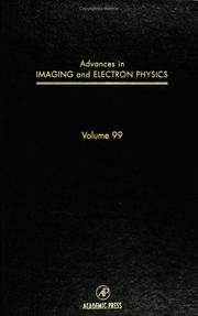 Cover of: Advances in Imaging and Electron Physics, Volume 99 (Advances in Imaging and Electron Physics)
