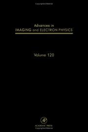 Cover of: Advances in Imaging and Electron Physics, Volume 120 (Advances in Imaging and Electron Physics)