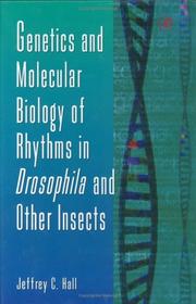 Cover of: Genetics and Molecular Biology of Rhythms in Drosophila and Other Insects (Advances in Genetics, Volume 48) (Advances in Genetics)