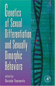 Cover of: Genetics of Sexual Differentiation and Sexually Dimorphic Behaviors, Volume 59 (Advances in Genetics) (Advances in Genetics)