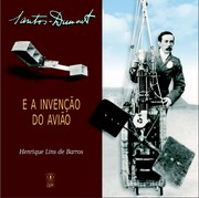Cover of: Santos-Dumont e a Invenção do Avião
