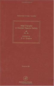 Advances in heat transfer. Vol.29, Heat transfer in nuclear reactor safety