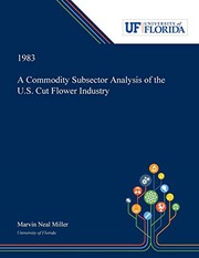 Cover of: A Commodity Subsector Analysis of the U.S. Cut Flower Industry