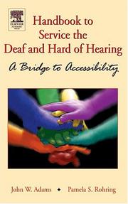 Handbook to service the deaf and hard of hearing by Adams, John W.