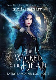 Cover of: The Wicked & The Dead