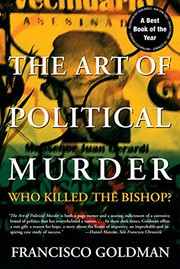Art of Political Murder by Francisco Goldman