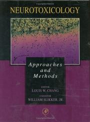 Cover of: Neurotoxicology: Approaches and Methods