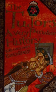 Cover of: The Tudors: A Very Peculiar History