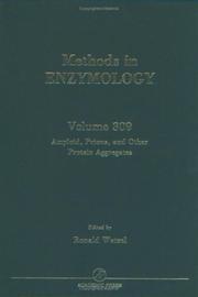 Cover of: Amyloids, Prions and Other Protein Aggregates (Methods in Enzymology, Volume 309) (Methods in Enzymology)