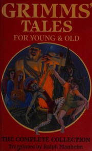 Cover of: Grimms' Tales for Young and Old: The Complete Stories