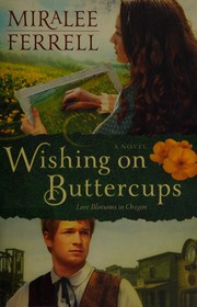 Cover of: Wishing on buttercups: a novel