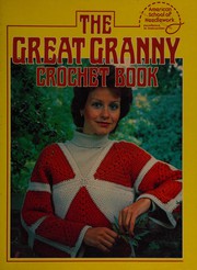 Great Granny Crochet Book by American School of Needlework