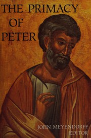 Cover of: The Primacy of Peter: essays in ecclesialogy and the early church