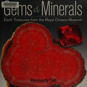 Gems & minerals by Kimberly T. Tait