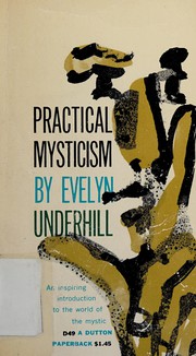 Cover of: Practical mysticism by Evelyn Underhill