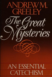 Cover of: The Great Mysteries by Andrew M. Greeley