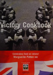 Cover of: The victory cookbook: celebratory food on rations!