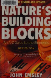 Cover of: Nature's building blocks: an A-Z guide to the elements