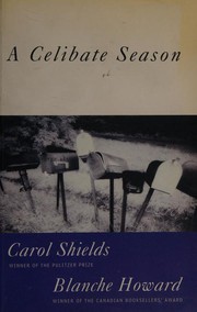 Cover of: A celibate season by Carol Shields