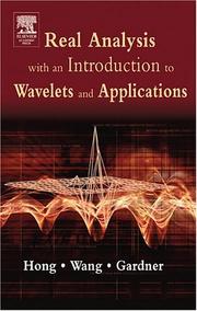 Cover of: Real Analysis with an Introduction to Wavelets and Applications