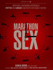 Cover of: Marathon sex: incredible lovemaking experiences hotter and longer than you've ever done it before