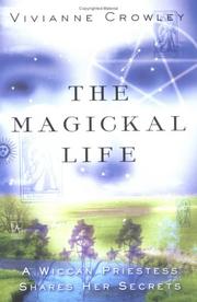 Cover of: The Magickal Life: A Wiccan Priestess Shares Her Secrets