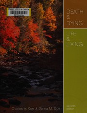 Death & dying, life & living by Charles A. Corr