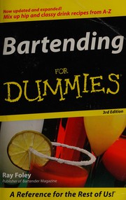 Cover of: Bartending for dummies by Ray Foley