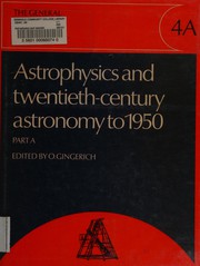 Cover of: Astrophysics and twentieth-century astronomy to 1950