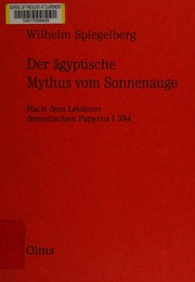 Cover of: Der ägyptische Mythus vom Sonnenauge: nach dem Leidener demotischen Papyrus I. 384