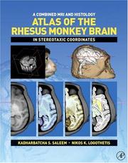 Cover of: A Combined MRI and Histology Atlas of the Rhesus Monkey Brain