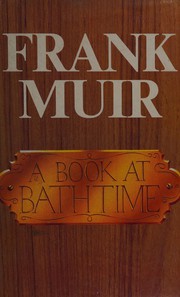 Cover of: A book at bathtime by Frank Muir
