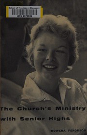 Cover of: The church's ministry with senior highs by Rowena Ferguson