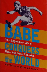 Babe conquers the world by Rich Wallace, Sandra Neil Wallace