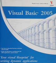 Cover of: Visual Basic, 2005: your visual blueprint for writing dynamic applications