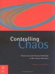 Cover of: Controlling Chaos: Theoretical and Practical Methods in Non-linear Dynamics